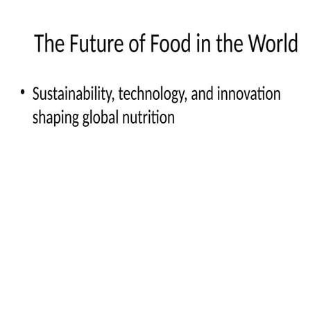 The Future of Dining: Innovations in Food and Technology | PDF