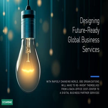 How to design Global Business Services and Shared Services Future Ready