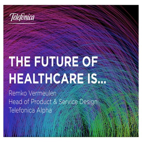 Future of healthcare