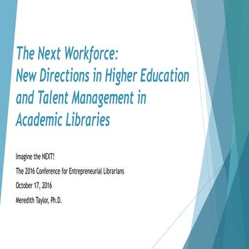 Future of Higher Education and Talent Management in Academic Libraries