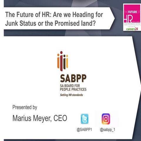 The future of HR: Are we heading for junk status or the promised land?