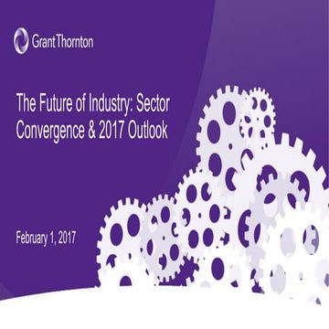 The Future of Industry: Sector Convergence & 2017 Outlook