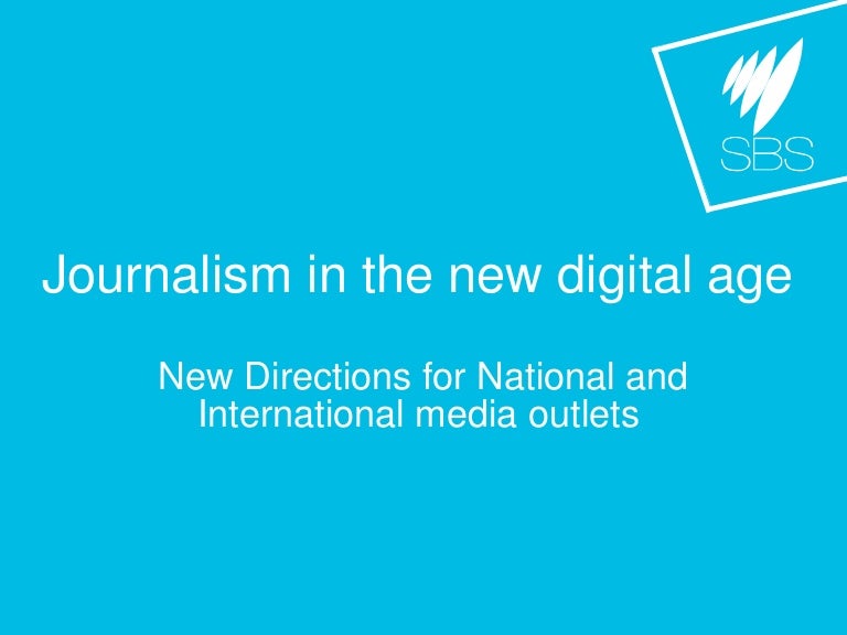 Journalism in the new digital age
