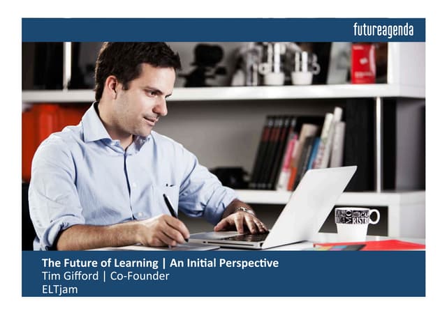 Future of learning  - Insights from Discussions Building on an Initial Perspe...