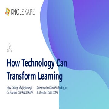 How Technology Can Transform Learning - KNOLSKAPE Webinar Series