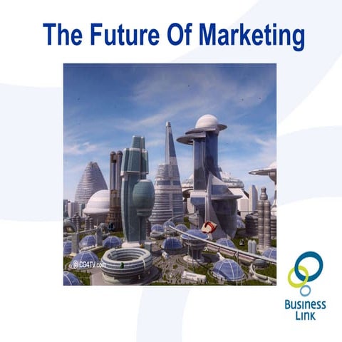 Future of marketing 1/2 - CIM and BL's presentations