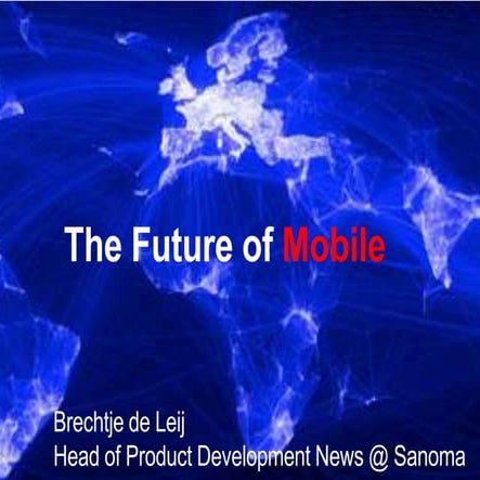 The Future of Mobile