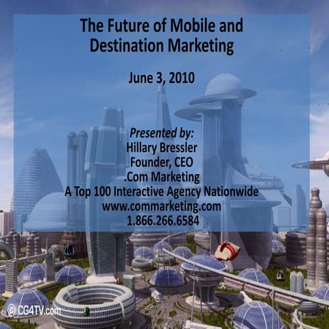 Future of Mobile for Destination Marketing and Travel 