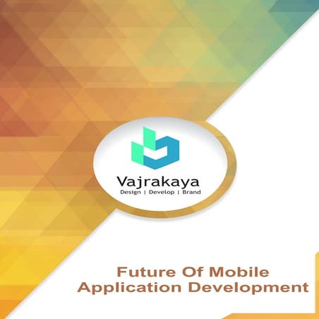 Future Of Mobile Application Development