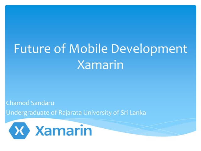 Future of Mobile Development -Xamarin