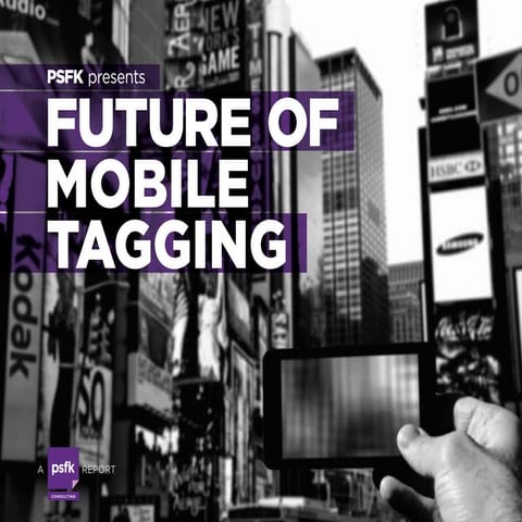 Futureofmobiletaggingslideshareversion 110110113929-phpapp01