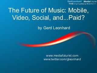 The Future of Music: mobile, social... paid? 