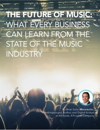 The Future of Music: What Every Business Can Learn From The State of The Music Industry