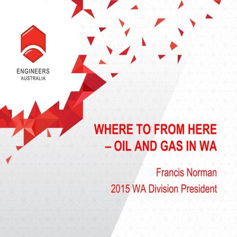 Where to From Here - Oil and Gas in WA