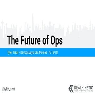 The Future of Ops
