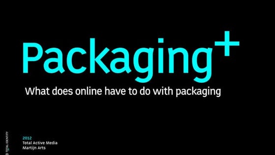 Packaging+: what does online have to do with packaging?