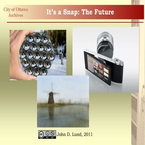 It's a Snap: The Future of Photography