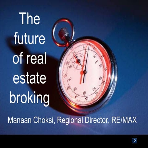 Future of real estate broking