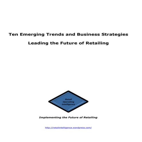 Ten Emerging Trends and Business Strategies Leading the Future of Retailing