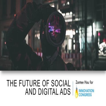 The Future of Social and Digital Ads: 6 Key Trends