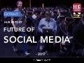 [ETUDE] HUB Report Future of Social Media 2017 @hubinstitute 