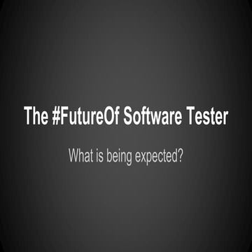 The #Futureof Software Tester