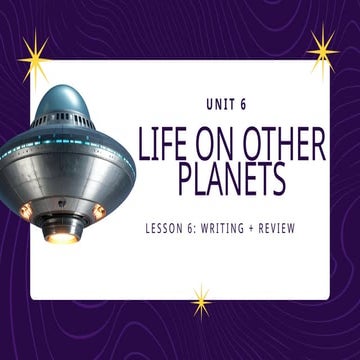 Future of Space Unit 6 life on other planets.pptx