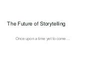 The Future of Storytelling