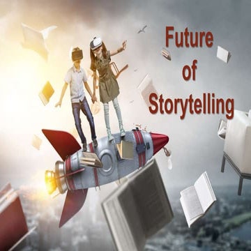 Future of Storytelling