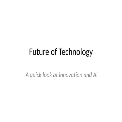 Future of Technology.In Near Future Technology | PPTX