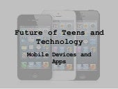 Future of teens and technology
