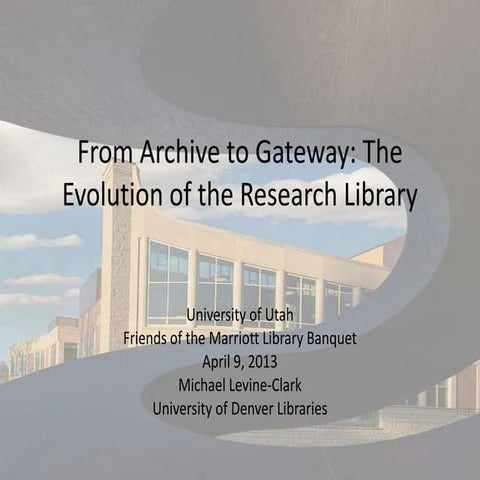 From Archive to Gateway: The Evolution of the Research Library