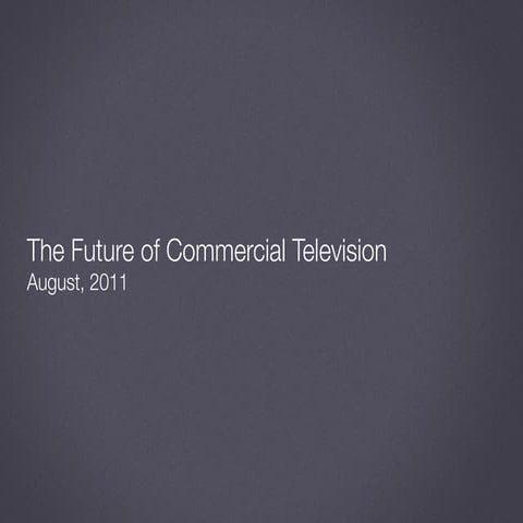 The Future of Commercial Television