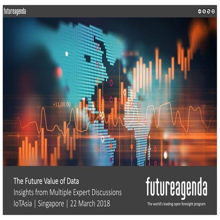 Future of value of data asia   iot-asia presentation - 22 march 2018