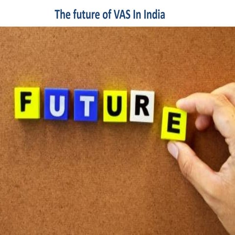 Future of VAS In India