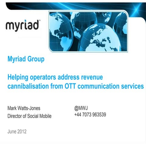 Helping mobile operators address revenue cannibalisation from OTT communicati...