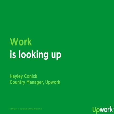 Hayley Conick, Upwork - Work is Looking Up