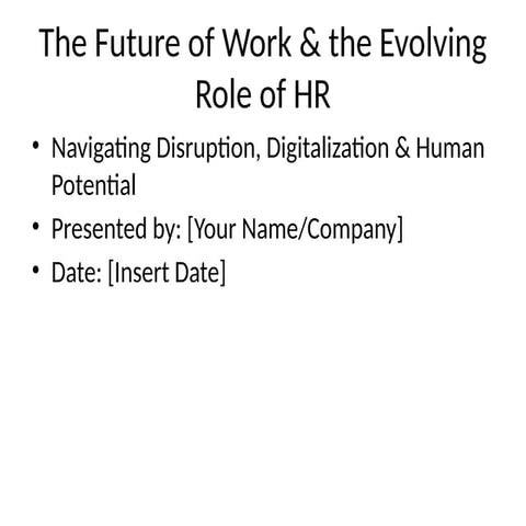 The Future of Work and HR's Strategic Transformation in a Digital Era ...