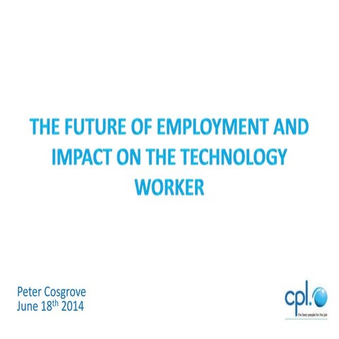 The Future of work and impact on the technology worker