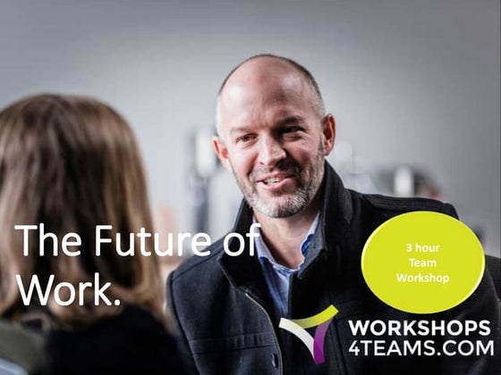 The Future of Work | Workshops4teams.com