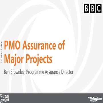 PMO Assurance of Major Projects - BBC, Ben Brownlee