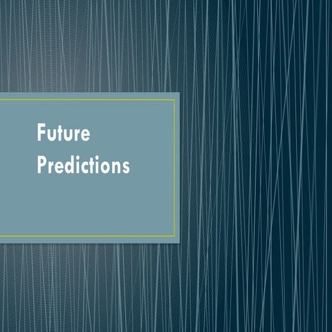 Future Predictions - Artificial intelligence and virtual reality.pptx