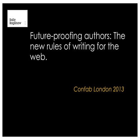 Future-proofing authors: The new rules of writing for the web