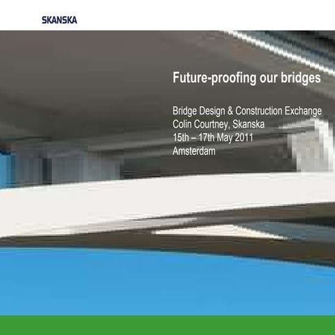 Future Proofing Our Bridges