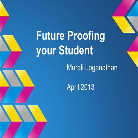 Future proofing your student