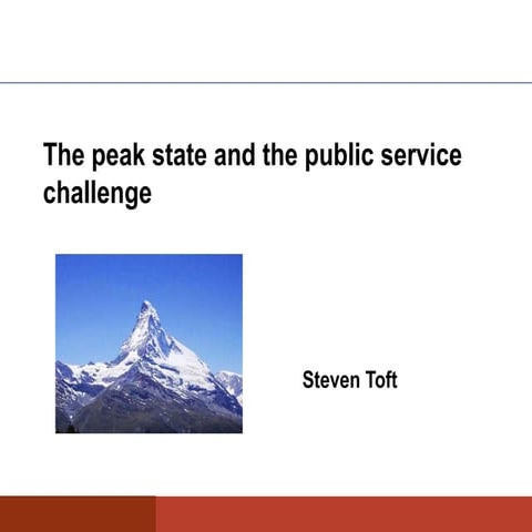 The peak state and the public service challenge