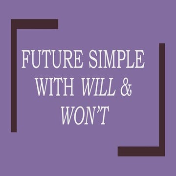 Future simple with will &amp; won't