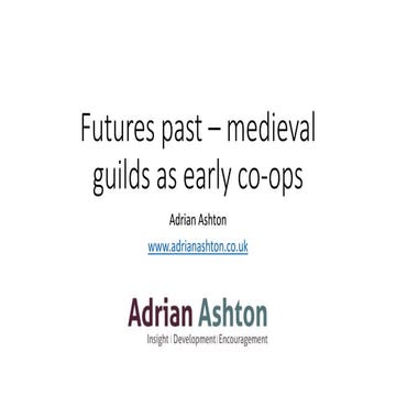 Futures past – medieval guilds as early co ops