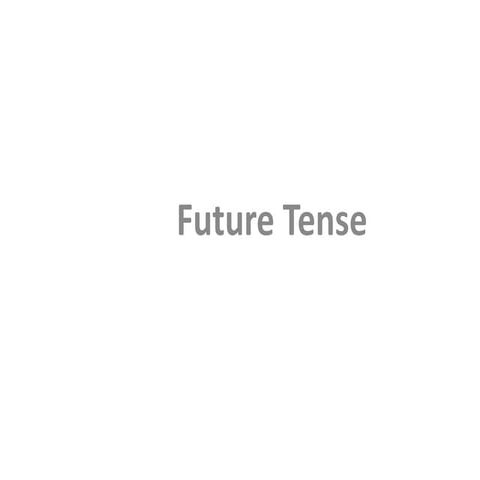 Future Tense 2 Ppt