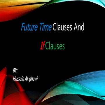 Future time clauses and if clauses